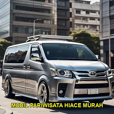 mobil pariwisata hiace murah